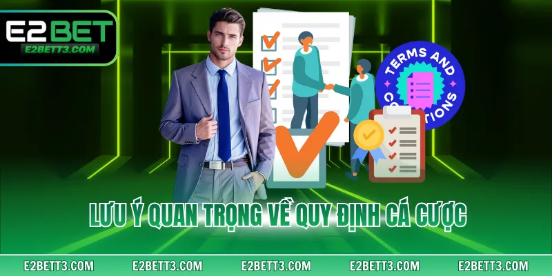 Lưu ý quan trọng về quy định cá cược