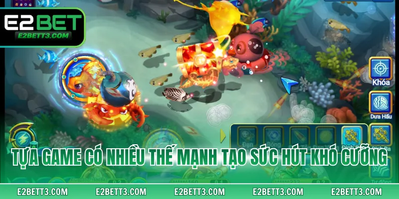 Tựa game có nhiều thế mạnh tạo sức hút khó cưỡng